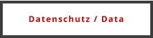 Datenschutz / Data