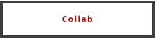 Collab